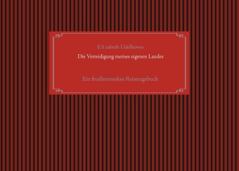 Die Verteidigung meines eigenen Landes
