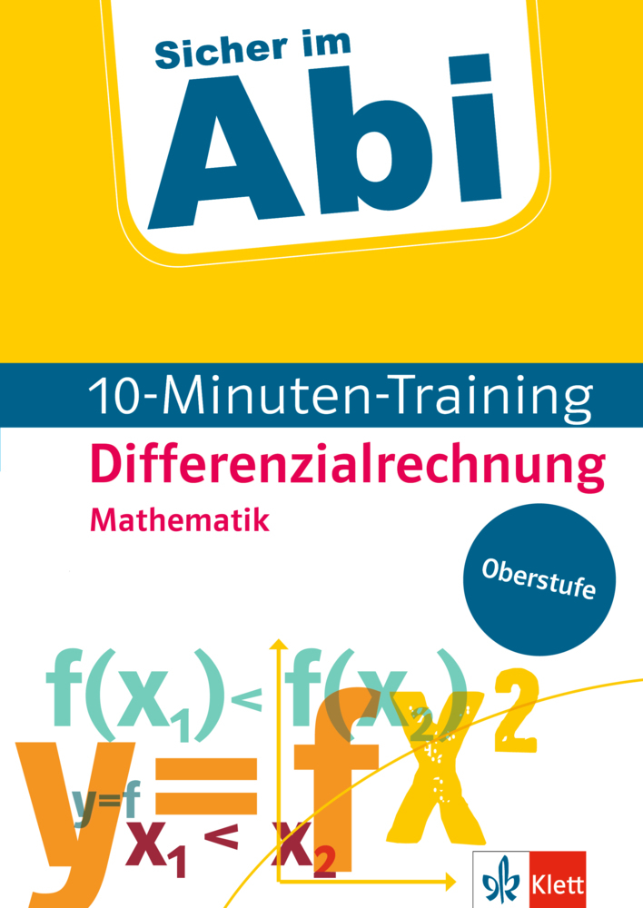 Klett Sicher im Abi 10-Minuten-Training Oberstufe Mathematik Differenzialrechnung main product photo