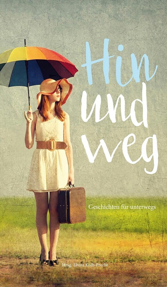 Hin und weg - Geschichten für unterwegs main product photo