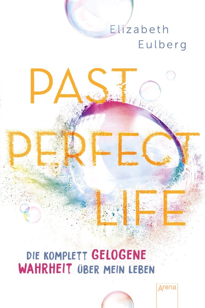 Past Perfect Life. Die komplett gelogene Wahrheit über mein Leben main product photo