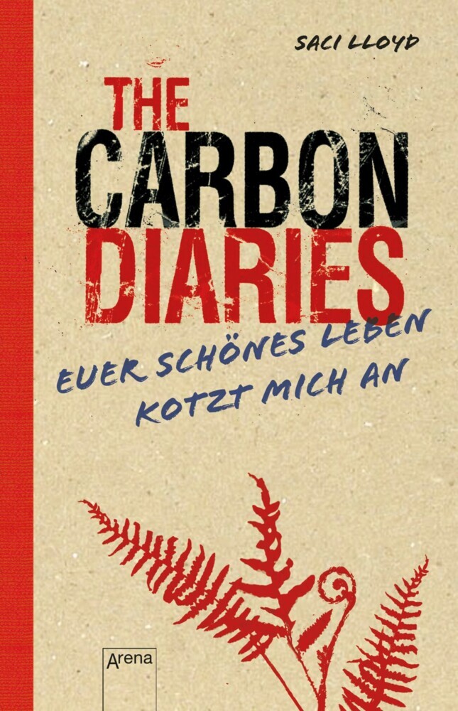 The Carbon Diaries. Euer schönes Leben kotzt mich an main product photo