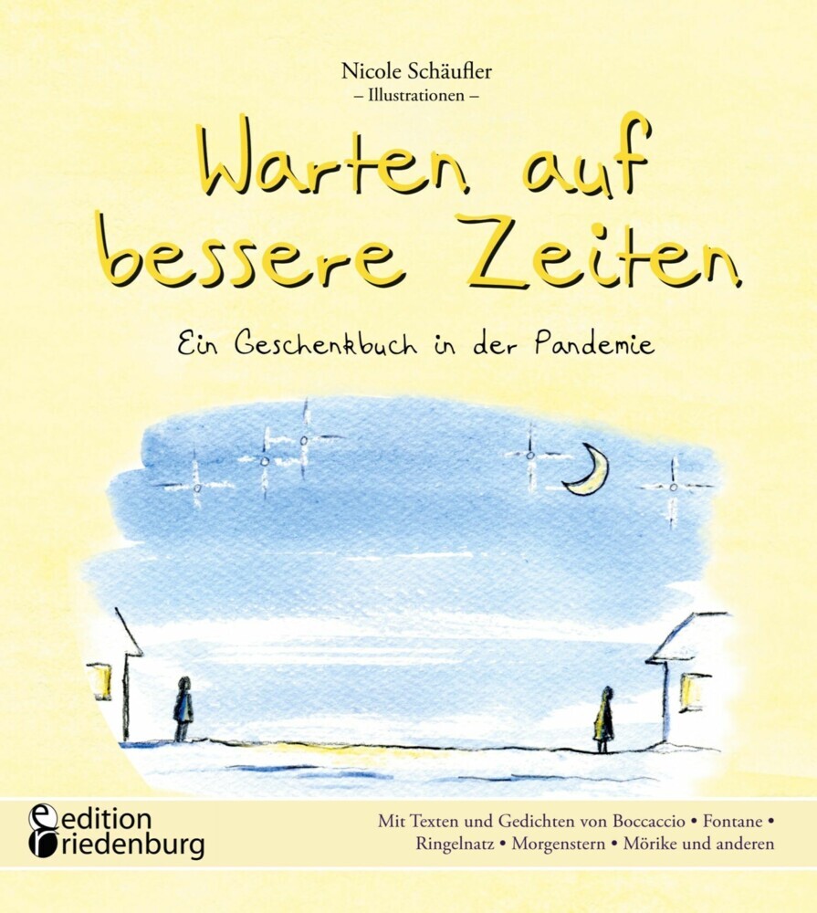 Warten auf bessere Zeiten - Ein Geschenkbuch in der Pandemie mit Passagen aus "Das Dekameron" von Giovanni Boccaccio (1313-1375) und bekannten Gedichten main product photo