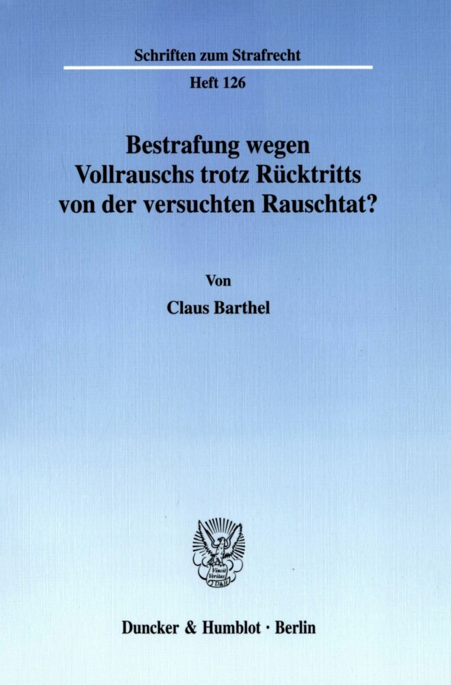 Bestrafung wegen Vollrauschs trotz Rücktritts von der versuchten Rauschtat? main product photo
