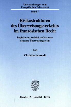 Risikostrukturen des Überweisungsverkehrs im französischen Recht.