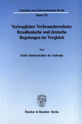 Vertraglicher Verbraucherschutz: Brasilianische und deutsche Regelungen im Vergleich.