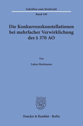Die Konkurrenzkonstellationen bei mehrfacher Verwirklichung des    370 AO.