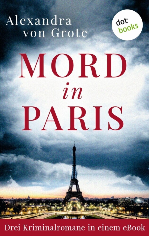 Mord in Paris: Drei Kriminalromane in einem eBook main product photo