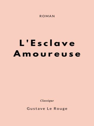 L'Esclave Amoureuse
