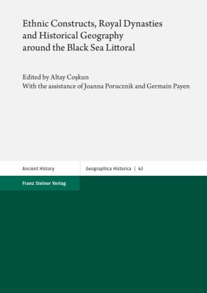 Ethnic Constructs, Royal Dynasties and Historical Geography around the Black Sea Littoral