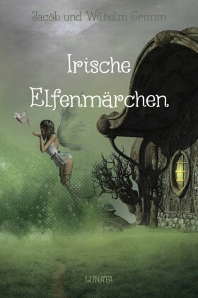 Irische Elfenmärchen