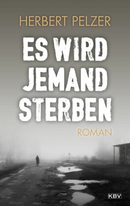 Es wird jemand sterben