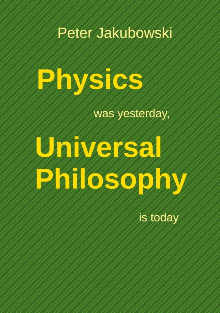 Physics was yesterday, Universal Philosophy is today main product photo