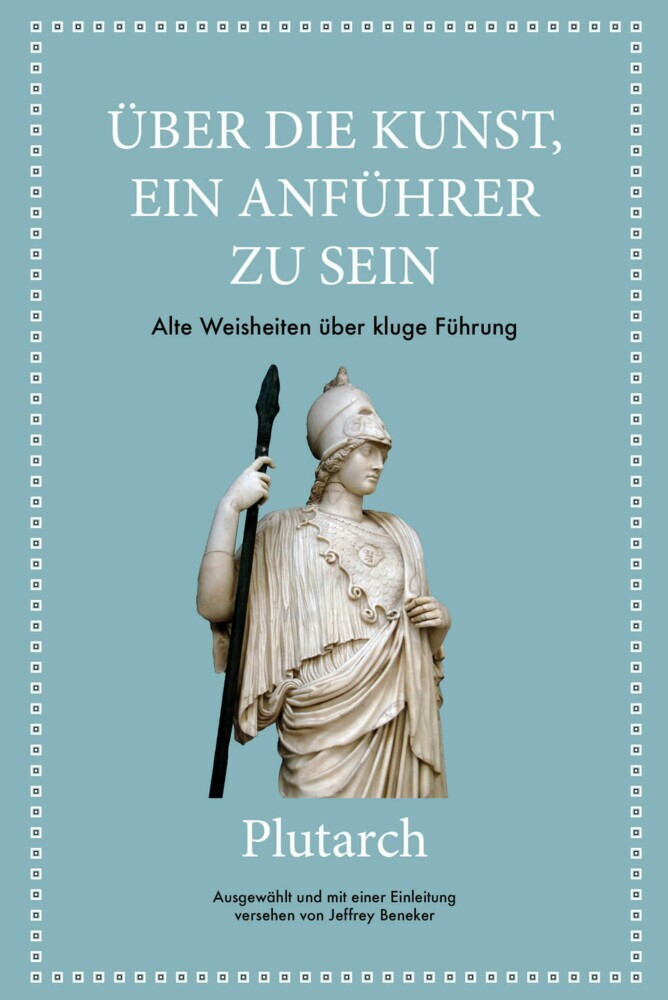 Plutarch: Über die Kunst, ein Anführer zu sein main product photo