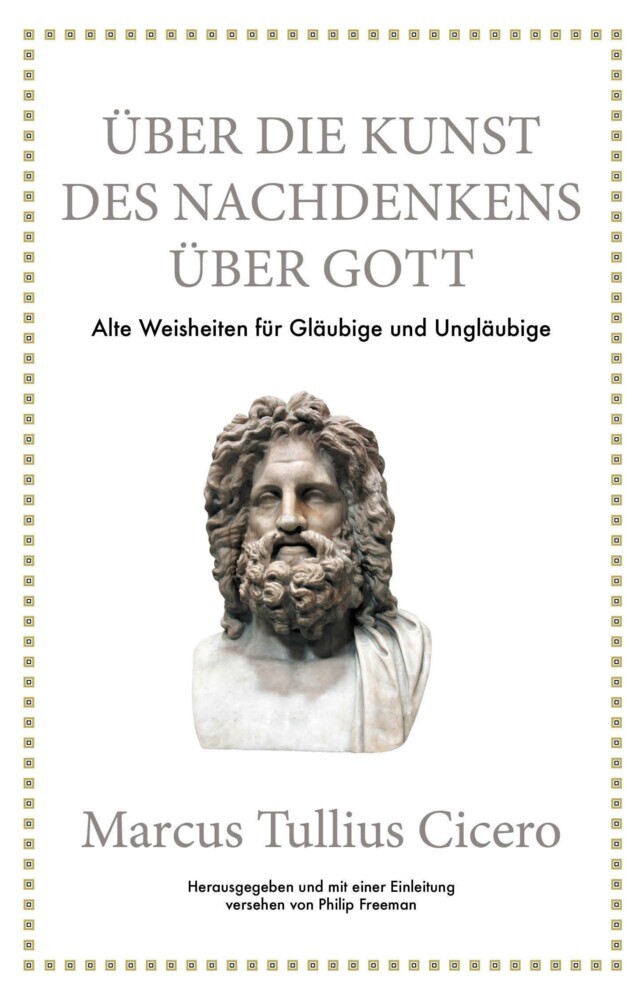 Marcus Tullius Cicero: Über die Kunst des Nachdenkens über Gott main product photo