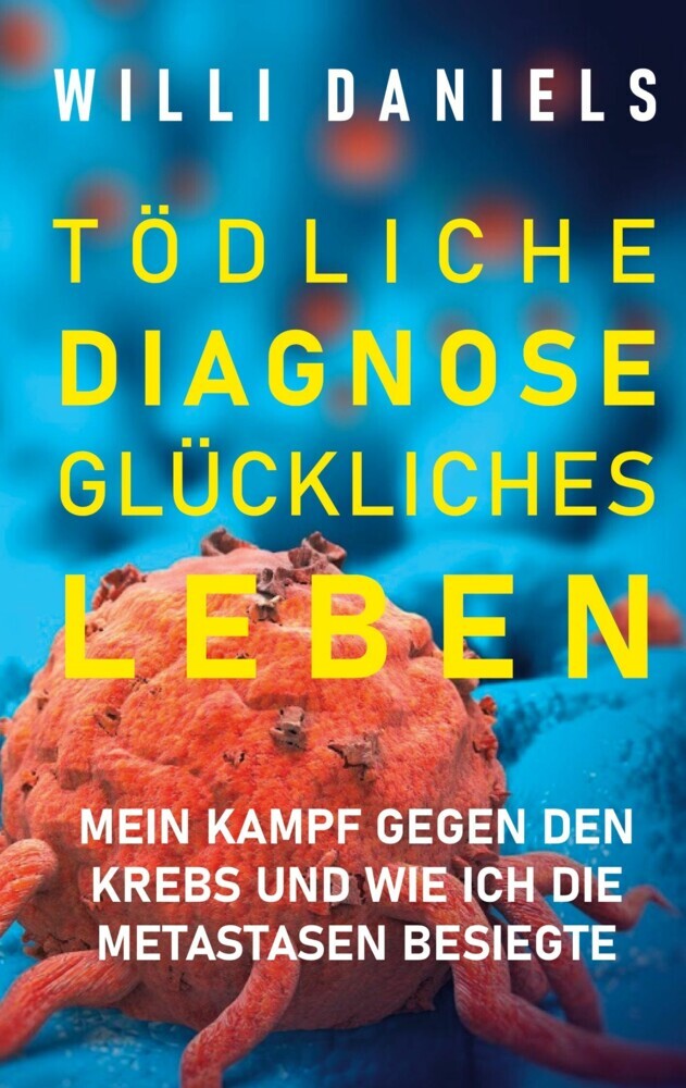Tödliche Diagnose. Glückliches Leben. main product photo