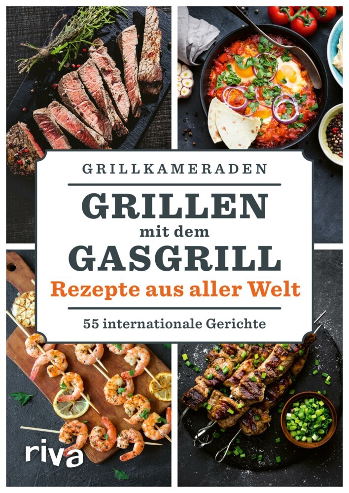 Grillen mit dem Gasgrill - Rezepte aus aller Welt main product photo