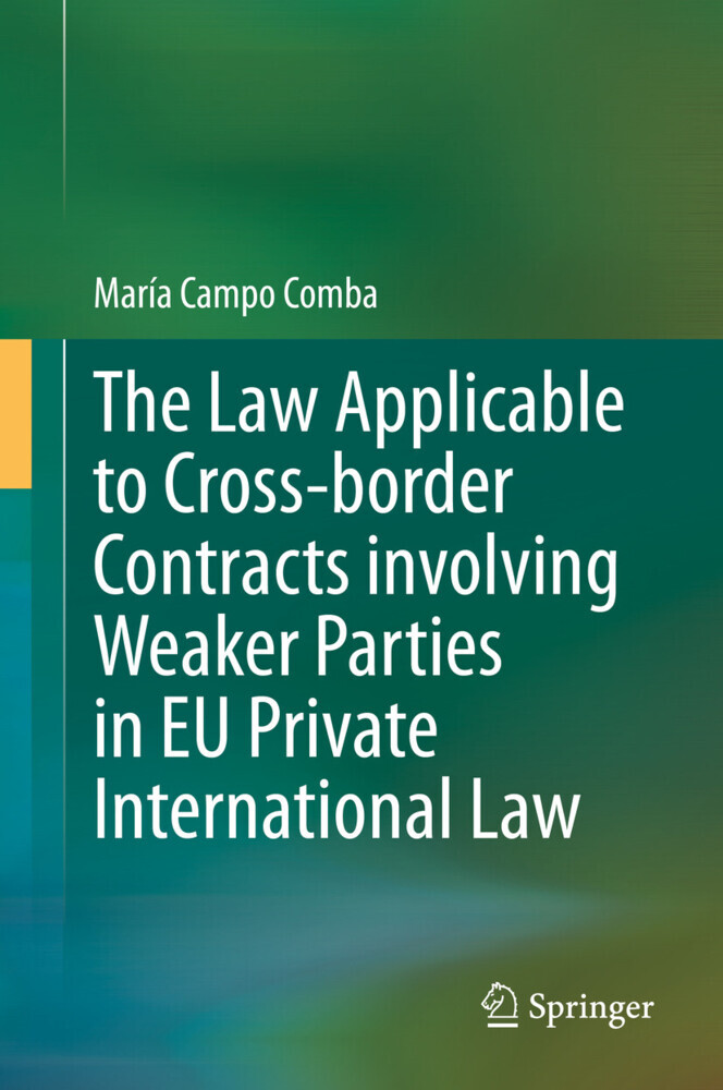 The Law Applicable to Cross-border Contracts involving Weaker Parties in EU Private International Law main product photo