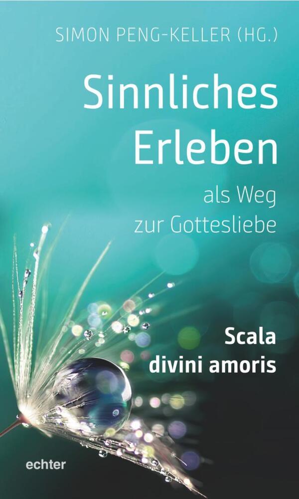 Sinnliches Erleben als Weg zur Gottesliebe main product photo