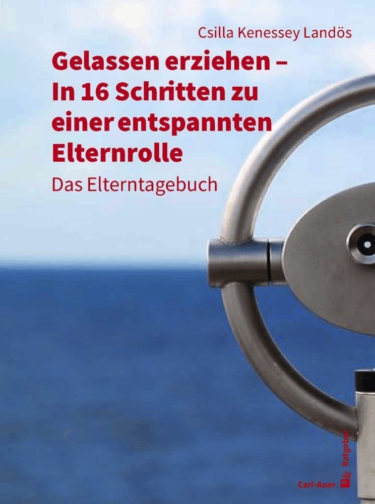 Gelassen erziehen - In 16 Schritten zu einer entspannten Elternrolle main product photo