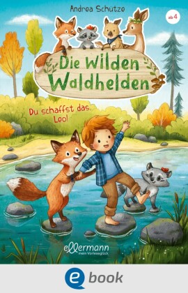 Die wilden Waldhelden - Du schaffst das, Leo!