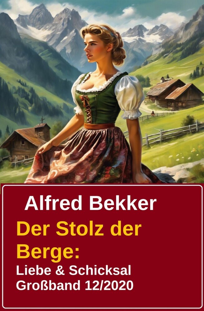 Der Stolz der Berge: Liebe & Schicksal Großband 12/2020 main product photo