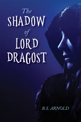 The Shadow of Lord Dragost