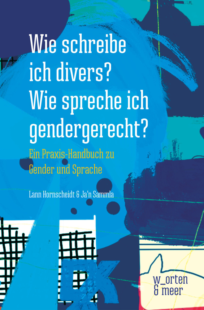 Wie schreibe ich divers? Wie spreche ich gendergerecht? main product photo