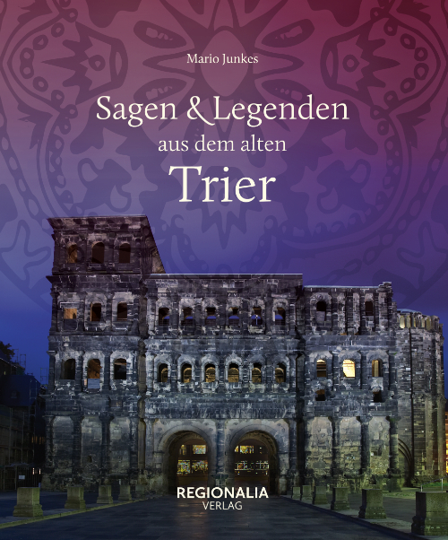 Sagen und Legenden aus dem alten Trier main product photo