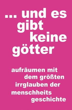 ...und es gibt keine götter