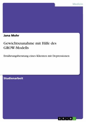 Gewichtszunahme mit Hilfe des GROW-Modells