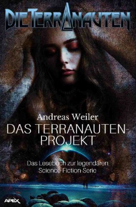 DIE TERRANAUTEN: DAS TERRANAUTEN-PROJEKT