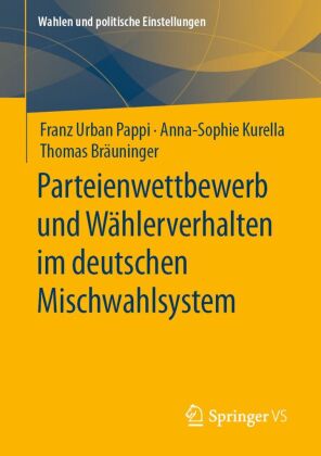 Parteienwettbewerb und Wählerverhalten im deutschen Mischwahl...