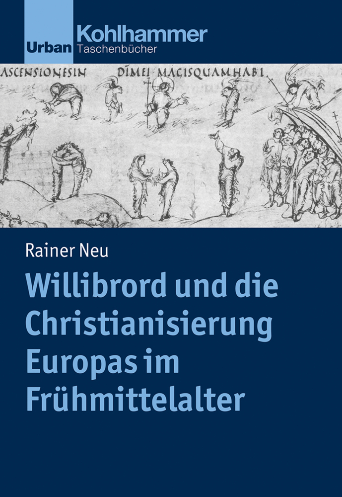 Willibrord und die Christianisierung Europas im Frühmittelalter main product photo