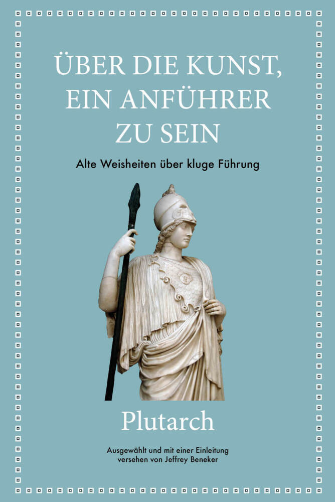 Plutarch: Über die Kunst, ein Anführer zu sein main product photo