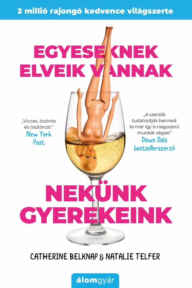 Egyeseknek elveik vannak, nekünk gyerekeink main product photo