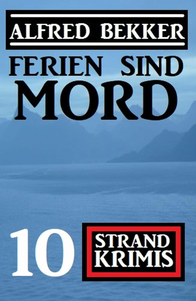 Ferien sind Mord: 10 Strand Krimis main product photo
