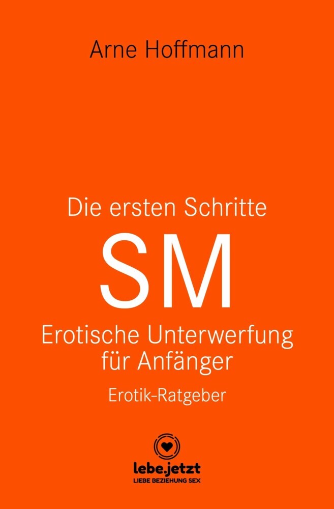 Die ersten Schritte SM - Unterwerfung für Anfänger | Erotischer Ratgeber main product photo