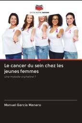 Le cancer du sein chez les jeunes femmes