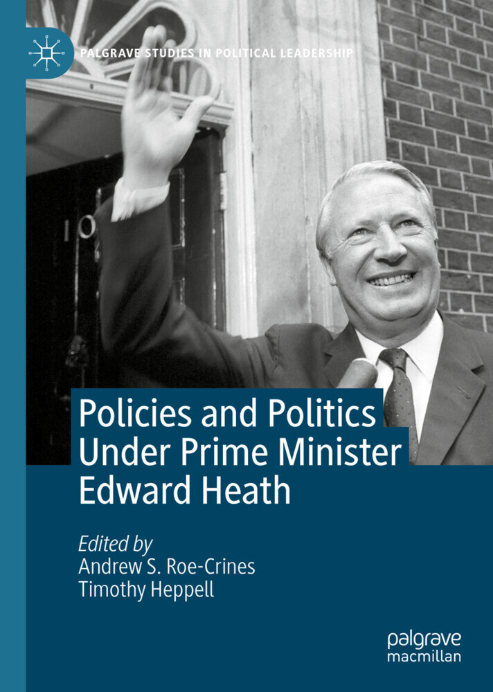 Policies and Politics Under Prime Minister Edward Heath main product photo