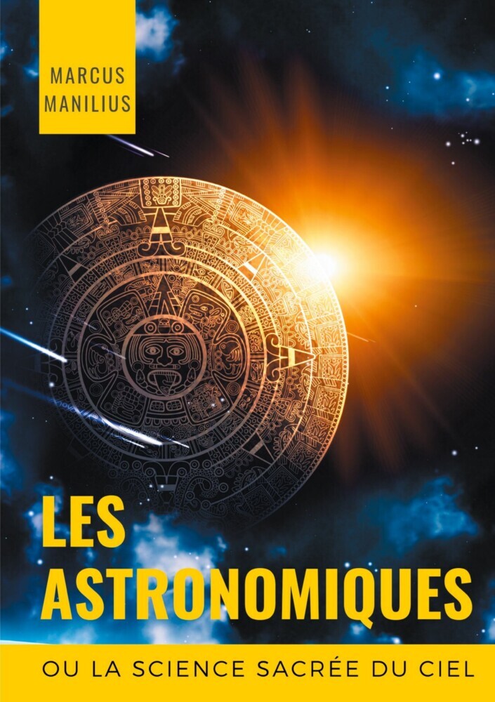 les Astronomiques ou la Science sacrée du Ciel main product photo