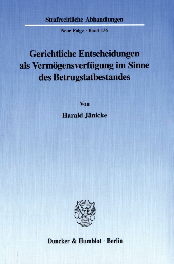 Gerichtliche Entscheidungen als Vermögensverfügung im Sinne des Betrugstatbestandes. main product photo