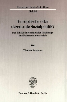 Europäische oder dezentrale Sozialpolitik?