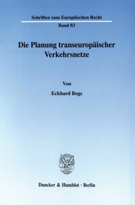 Die Planung transeuropäischer Verkehrsnetze.