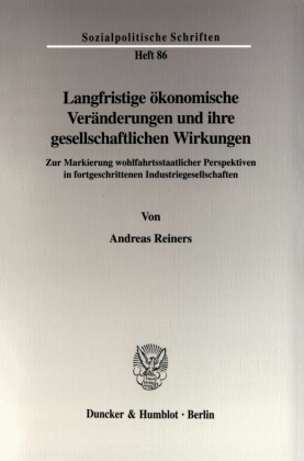 Langfristige ökonomische Veränderungen und ihre gesellschaftlichen Wirkungen.