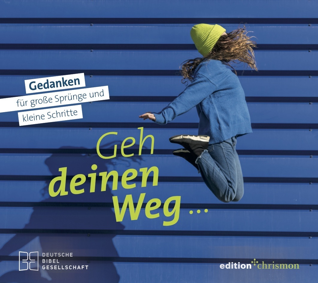 Geh deinen Weg... Gedanken für große Sprünge und kleine Schritte. main product photo