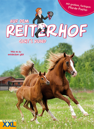 Auf dem Reiterhof geht´s rund - mit großem, farbigem Pferde-Poster, m. 1 Beilage