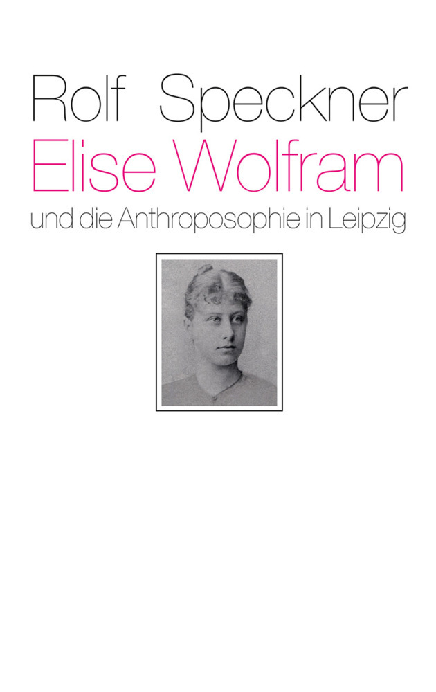 Elise Wolfram und die Anthroposophie in Leipzig main product photo