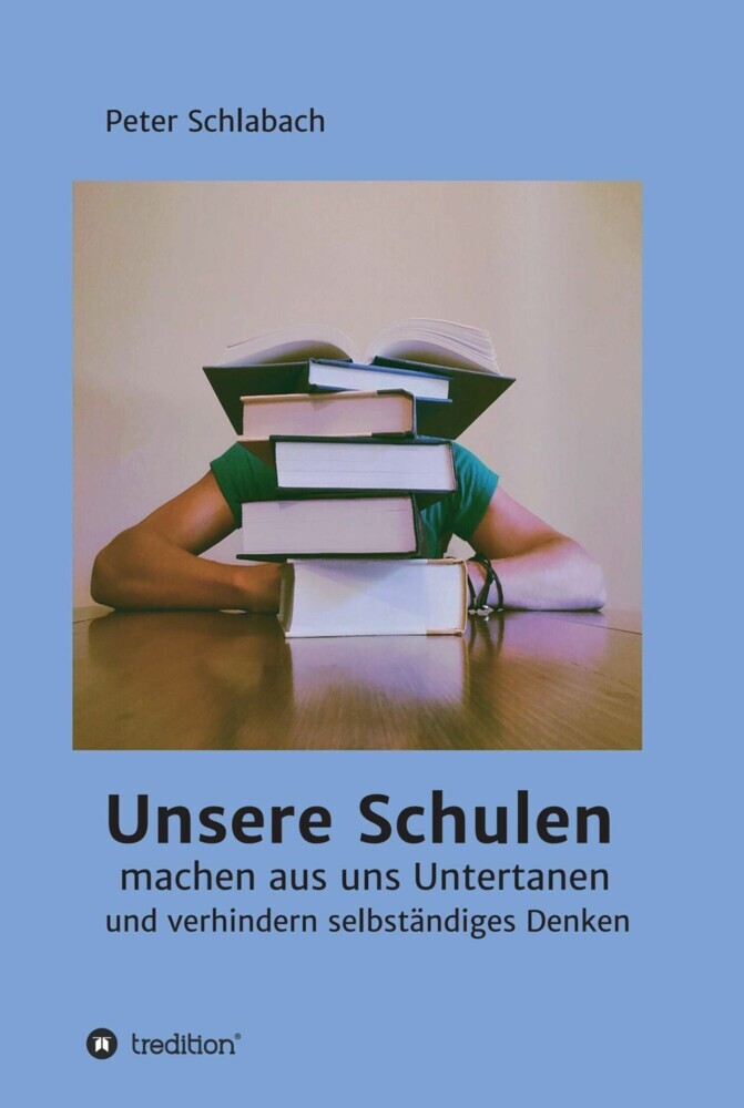 Unsere Schulen machen aus uns Untertanen und verhindern selbständiges Denken main product photo
