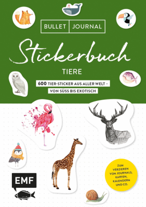 Bullet Journal Stickerbuch - Tiere: 600 Tiere aus aller Welt - von süß bis exotisch