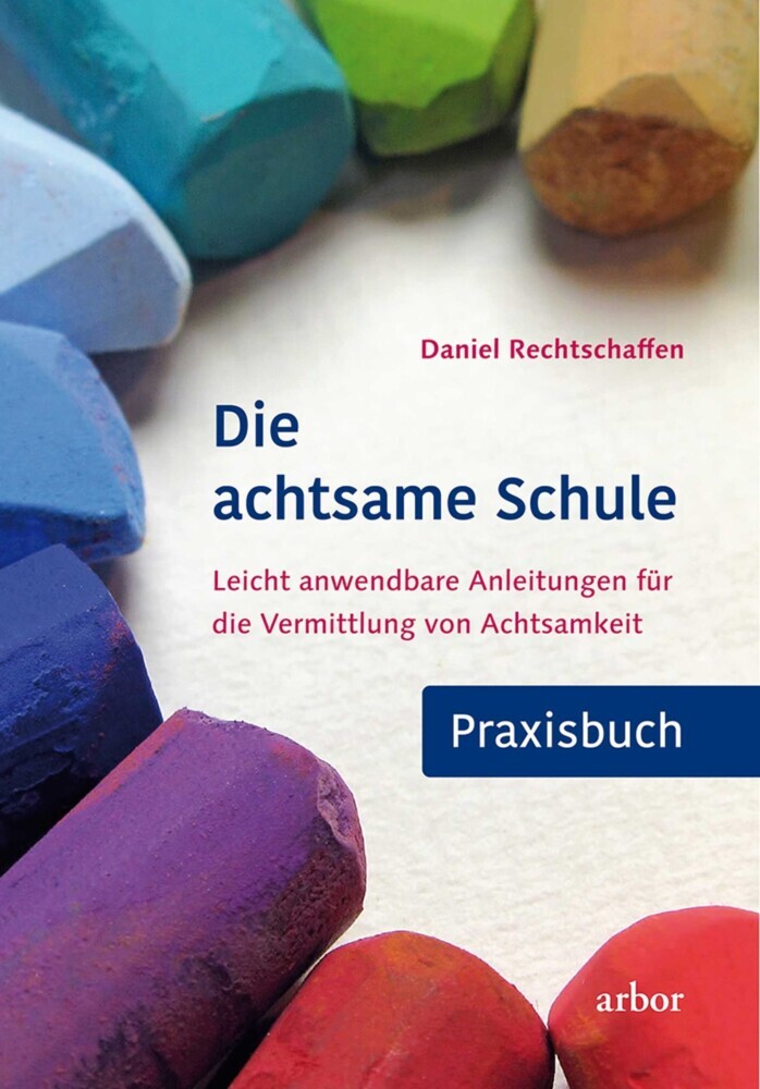 Die achtsame Schule - Praxisbuch main product photo
